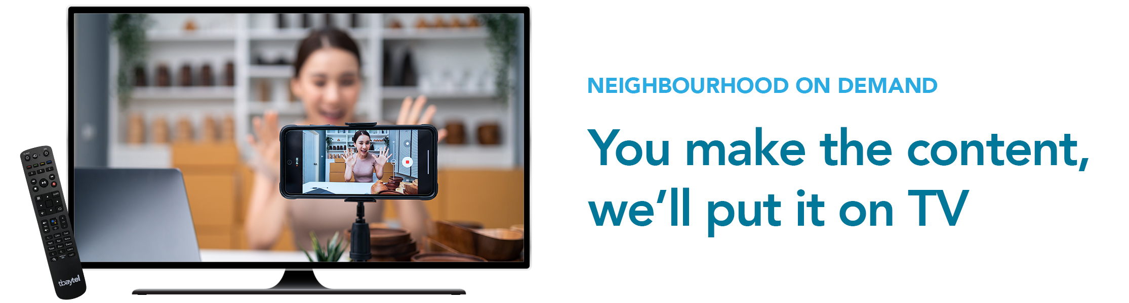 You make the content, we'll put it on TV