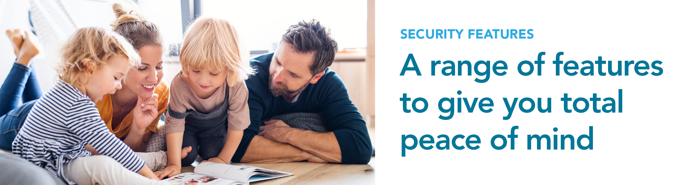 A range of features to give you total peace of mind